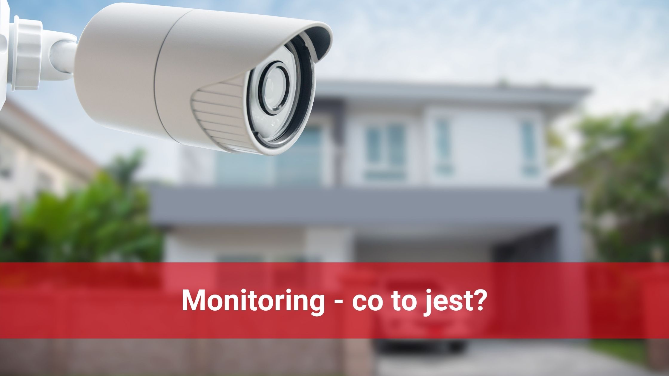 Czym jest monitoring?